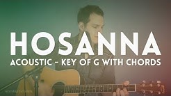 Hosanna - Hillsong - acoustic cover in G with chords  - Durasi: 6:21. 