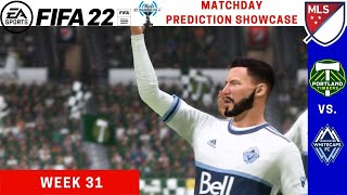 FIFA 22 | MLS Matchday Prediction Showcase | Portland Timbers vs. Vancouver Whitecaps FC