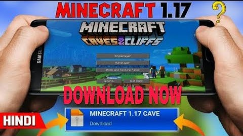 How To Download Minecraft 1.17 Caves & Cliffs Update For FREE | MINECRAFT 1.17 Android and IOS |