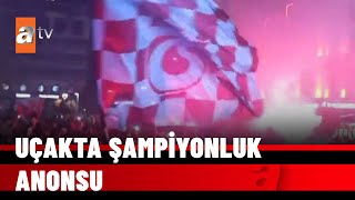 Trabzonspor Şampiyonluğa Çok Yakın Uğurcan Çakırdan Uçakta Şampiyonluk Anonsu - 24 Nisan 2022
