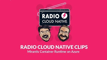Mirantis Container Runtime on Azure | RCN Clips