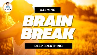 2-Minute Guided Calming Brain Break - Box Breathing