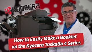 How to Easily Make a Booklet on the Kyocera Taskalfa 4 Series