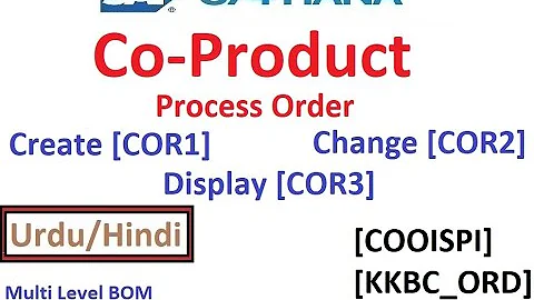 SAP-CO-CPO-02 - Create Process Order | CO-Product | [COR1] [COR2] [COR3] - Urdu/Hindi