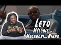 Leto - Mélodie (Clip Officiel) et Macaroni (feat. Ninho) | FRENCH RAP REACTION