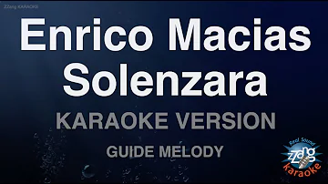 Enrico Macias-Solenzara (Melody) (Karaoke Version)