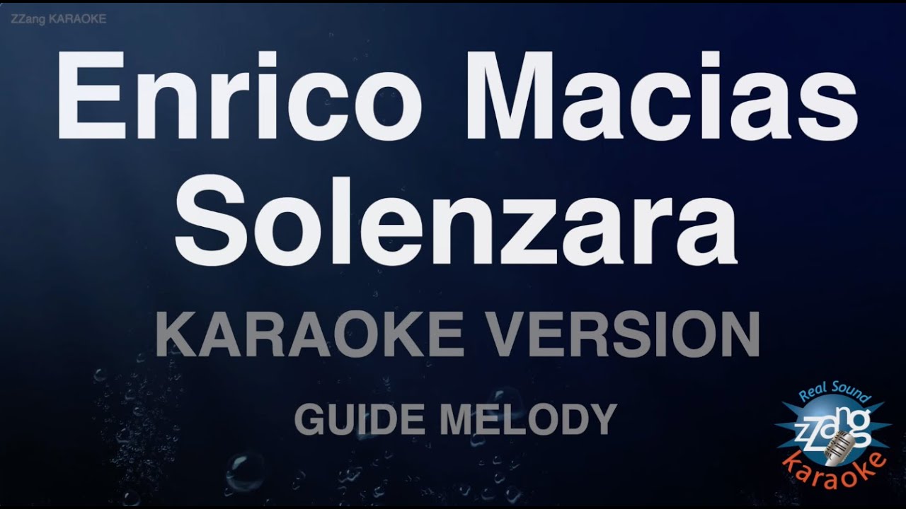 Enrico Macias - Solenzara (Melody) (Karaoke Version)