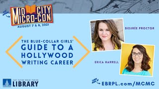 The Blue-Collar Girls' Guide to a Hollywood Writing Career | Mid City Micro-Con 2021 screenshot 5