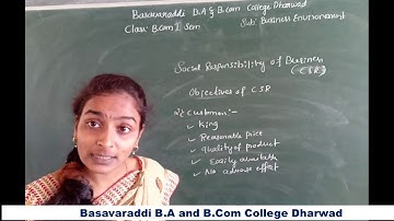 4-12-20/B.com 1st/Business Environment/Objection of social responsity/Basavaraddi BA & B.Com College