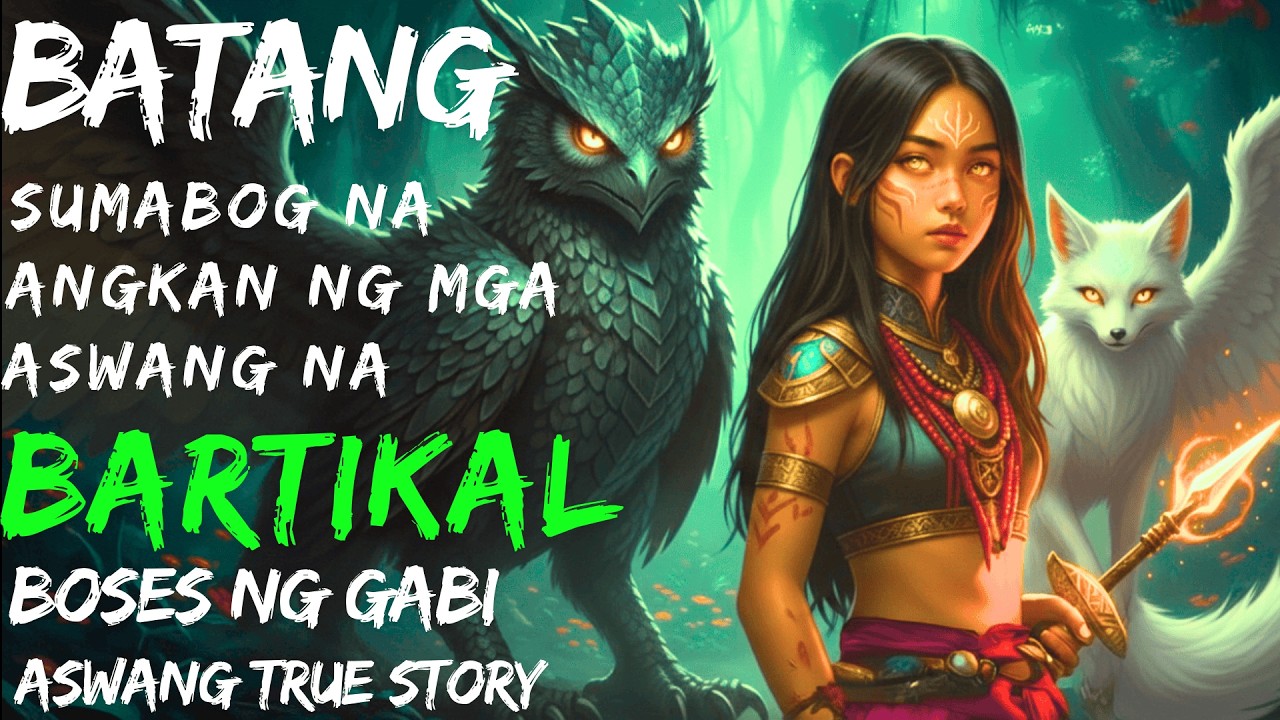 BATANG SUMABOG NA ANGKAN NG MGA ASWANG NA BARTIKAL  Aswang True Story