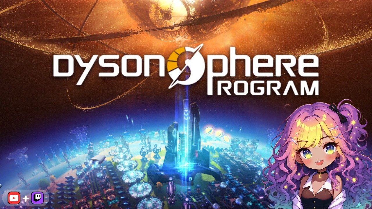 Dyson Sphere Program | First Playthrough | part 1