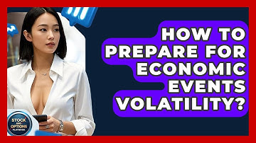 How To Prepare For Economic Events Volatility? - Stock and Options Playbook