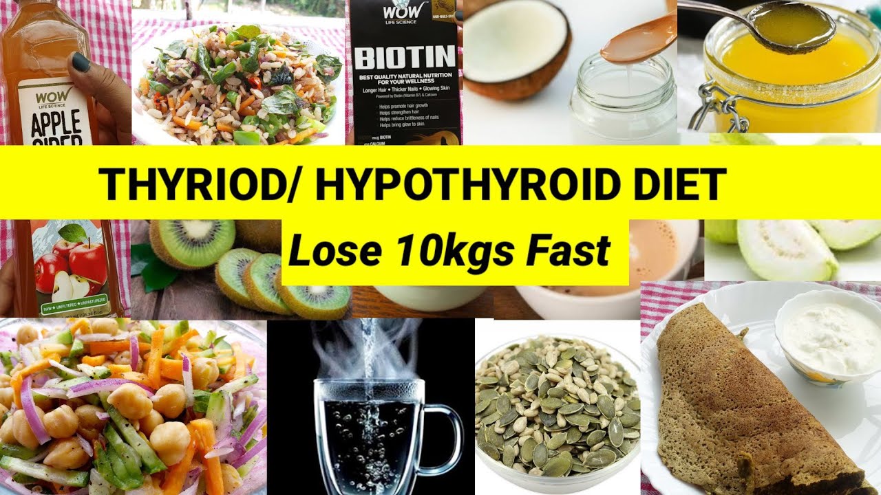 Thyriod Hypothyroid Diet Plan How To Lose 10 Kgs Fast Full Day Veg Meal Plan For Weight