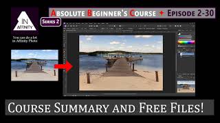 Absolute Beginner's Course Series 2: Episode 30: Summary and Free Files!