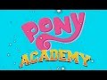 Pony academy my little pony parody of skylanders academy