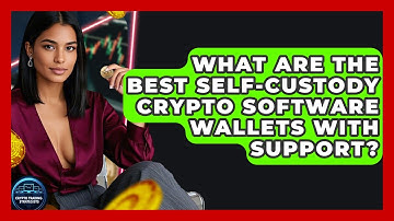 What Are The Best Self-custody Crypto Software Wallets With Support? - Crypto Trading Strategists