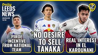 No Desire To Sell Tanaka Leeds Interest El Karouani Piroe International Boost Howard Praised