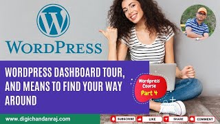 [WordPress Course - Part 4]   WordPress Dashboard Tour, and means to find your way around
