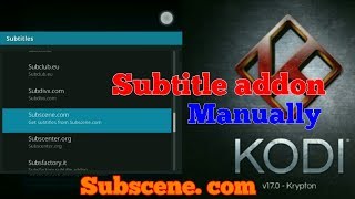 How to add subtitles subscene manual on kodi krypton