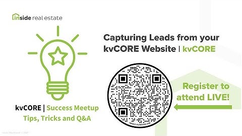 Capturing Leads from your kvCORE Website