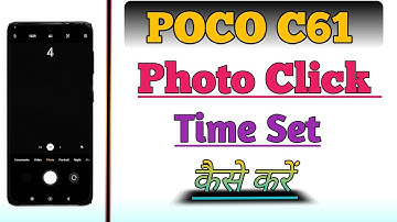 Poco C61 Me Photo Click Time Set Kaise Kare | Camera Photo Click Time Setting |