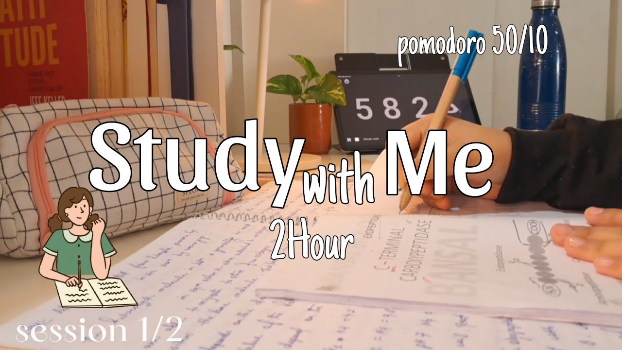 Study with me for 2 Hour|pomodoro 50/10🕚👩‍🏫 ️calm lofi music - YouTube