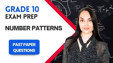 Grade 10 Maths Revision: Number Patterns | Past Paper Questions Explained (CAPS)