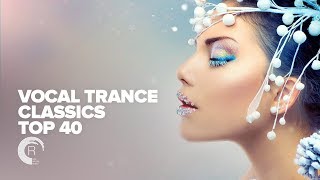 VOCAL TRANCE Classics TOP 40 [FULL ALBUM  OUT NOW] (RNM)