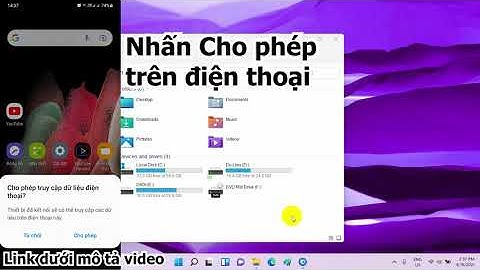 Kết nối điện thoại android với máy tính windows 11 truyền file