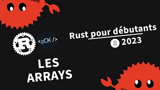 [8] Découverte des arrays | Tutoriel Rust pour débutants en 2023