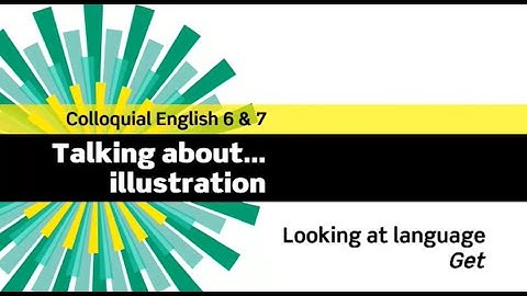 English File 3rdE - Advanced - Colloquial English 6&7 - Looking at language: get