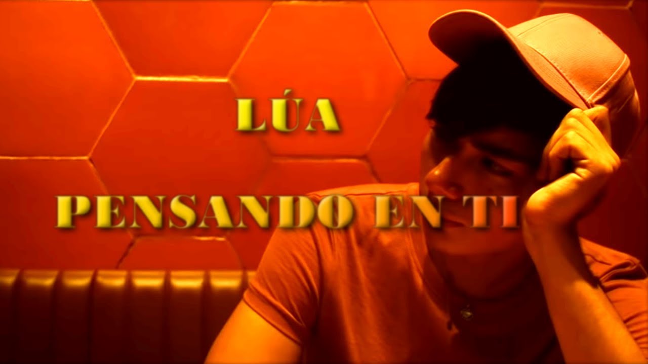 LÚA - PENSANDO EN TI // LETRA LYRICS - YouTube