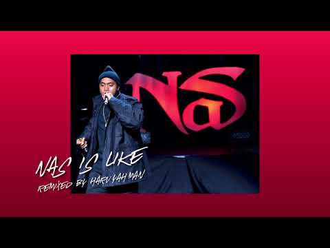 Nas - Nas is like (HaruYahMan Remix) mp3 download