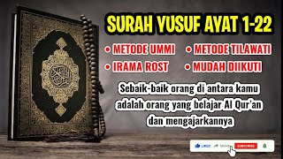 Amazing!!! Cara Membaca Surah Yusuf Ayat 1-22 Mengunakan Nada Rost | Metode Ummi | Metode Tilawati |