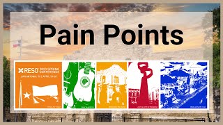 Pain Points - RESO 2023 Spring