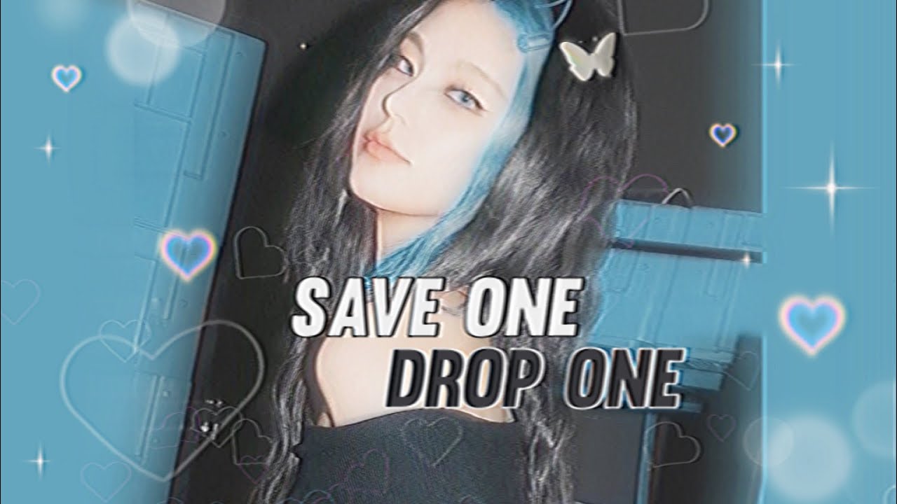 save one drop one // kpop idols