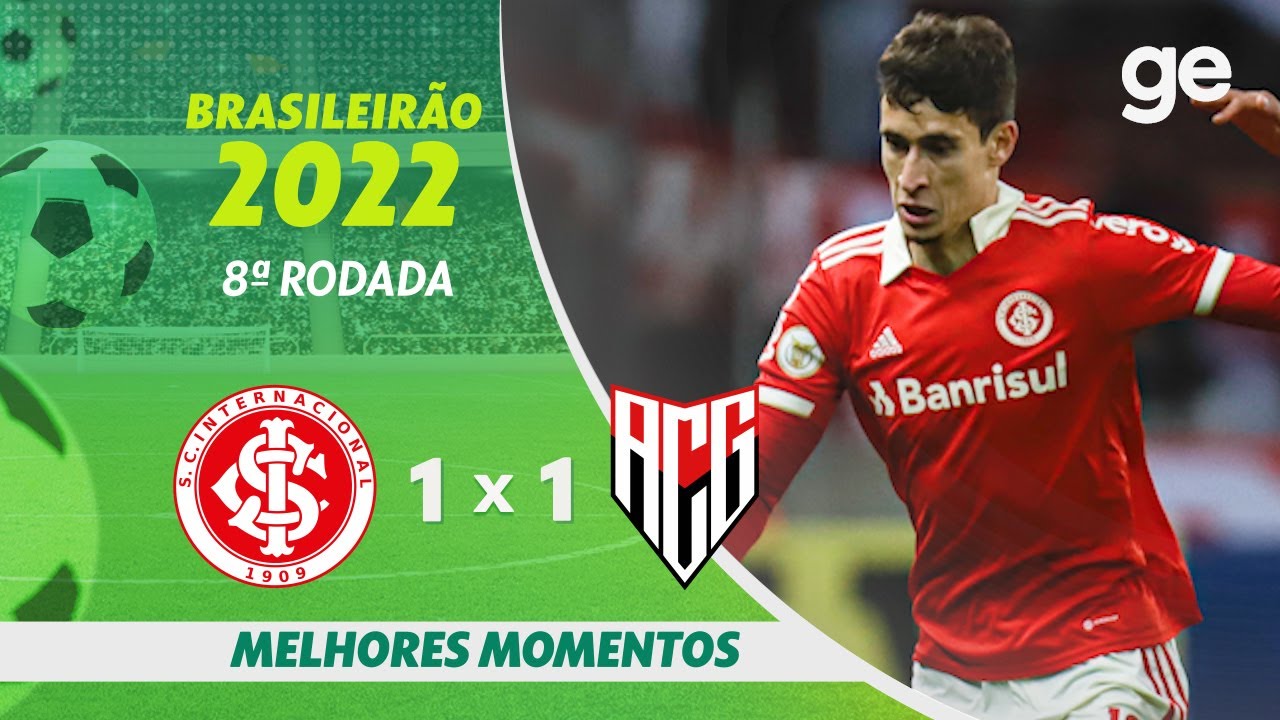 INTERNACIONAL 1 X 1 ATLÉTICO-GO | MELHORES MOMENTOS | 8ª RODADA BRASILEIRÃO 2022 | ge.globo INTERNACIONAL 1 X 1 ATLÉTICO-GO | MELHORES MOMENTOS | 8ª RODADA BRASILEIRÃO 2022 | ge.globo