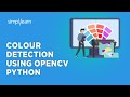 🔥 Colour Detection Using OpenCV Python | Color Recognition With Python And ML | Simplilearn