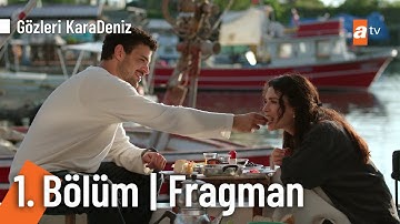 Gözleri KaraDeniz 1. Bölüm Fragman @GozleriKaradenizatv