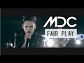 Mdc  fair play official music