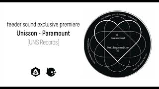 Unisson - Paramount [UNS Records] | feeder sound exclusive premiere