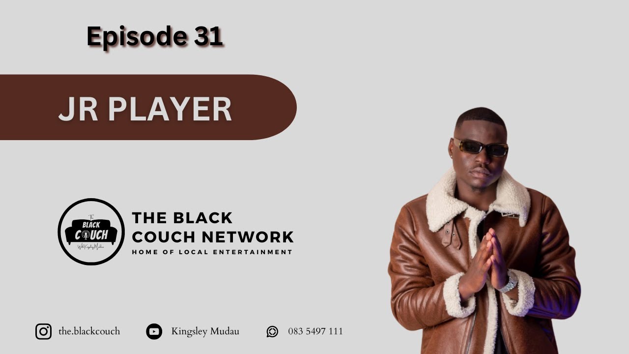 Episode 31 - JR Player | Relationship, Amapiano, Gusba Banana, Marshal Nation, Aftermath, Mizophyll