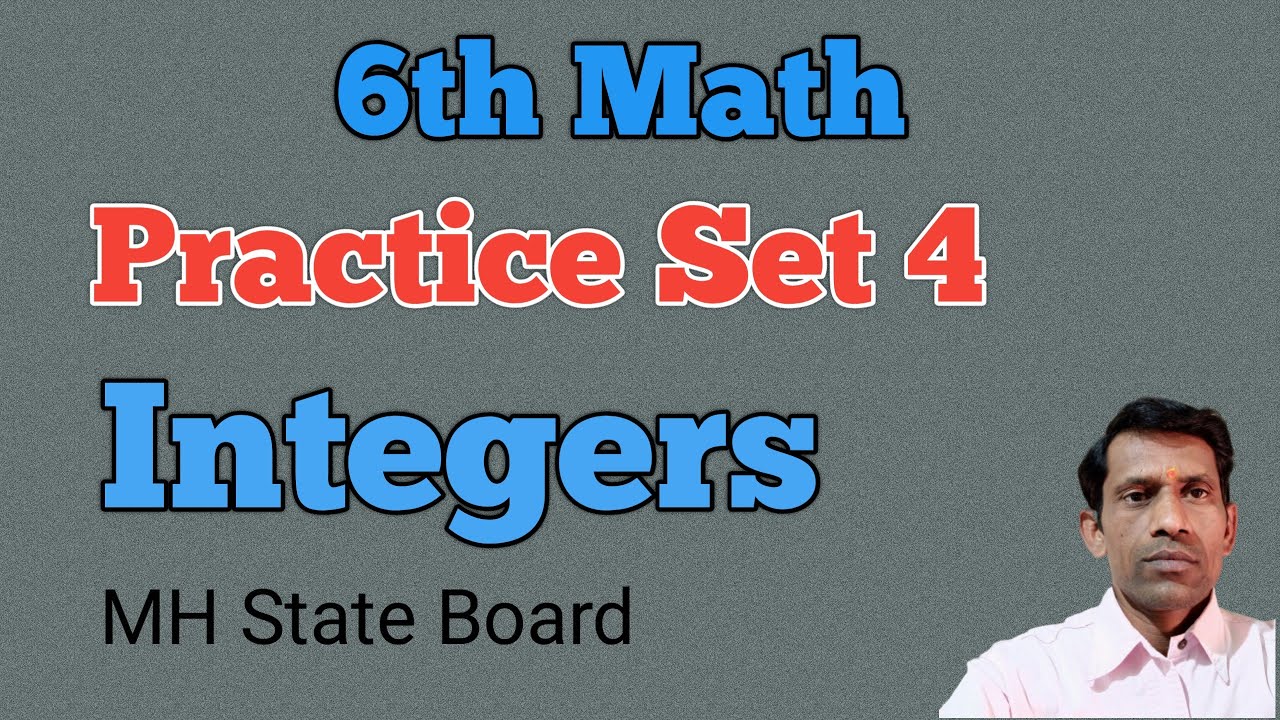 Class 6 math Practice Set 4 | Integers - YouTube