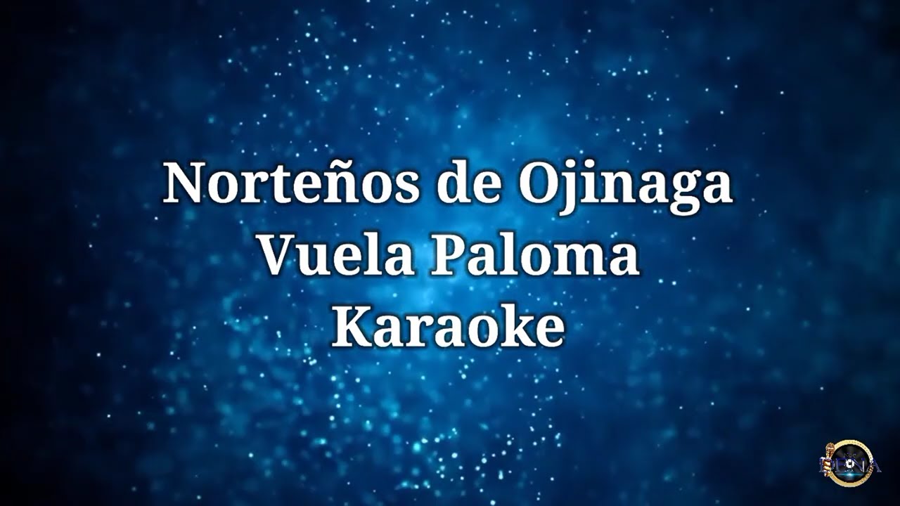 Vuela paloma - Los Norteños de Ojinaga (Karaoke)