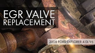 2008 Ford Explorer 4.0L V6 EGR Valve Replacement – Moderately Difficult