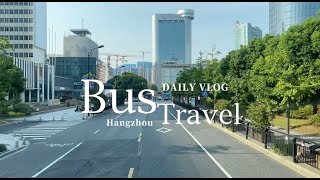 [HD] An Exciting Bus tour in Hangzhou ｜City View