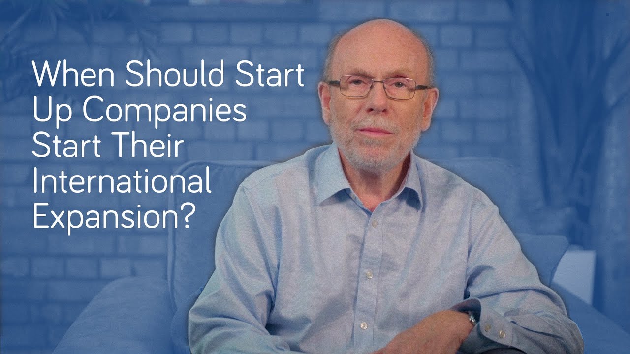 When Should Start Up Companies Start Their International Expansion?