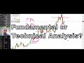 Fundamental vs Technical Trading (Forex)