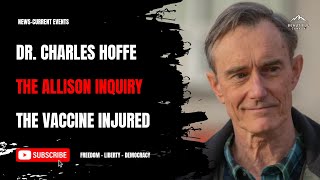 The Allison Inquiry - Dr. Charles Hoffe