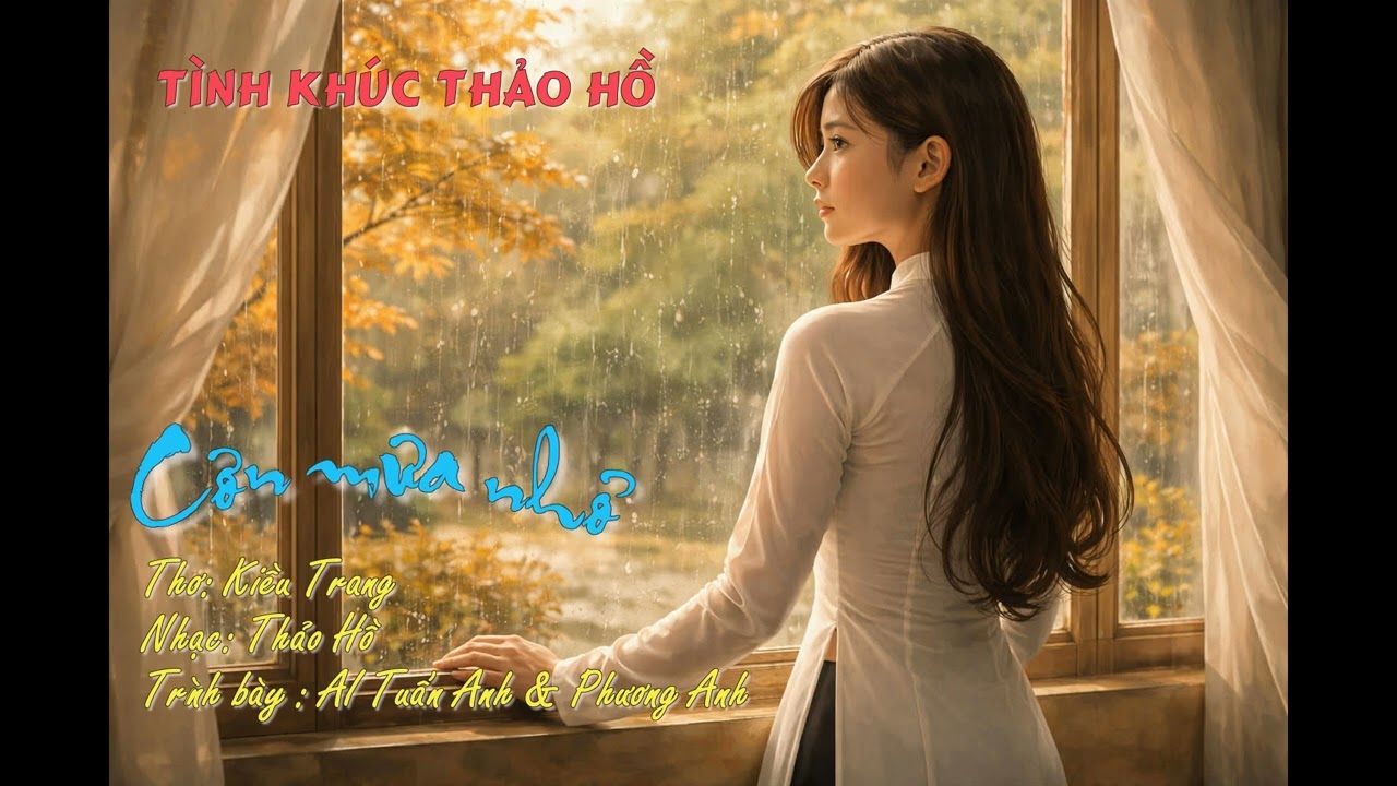 Cơn Mưa Nhỏ - thơ: Kiều Trang - tb: AI Tuấn Anh & Phương Anh